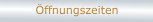 Öffnungszeiten